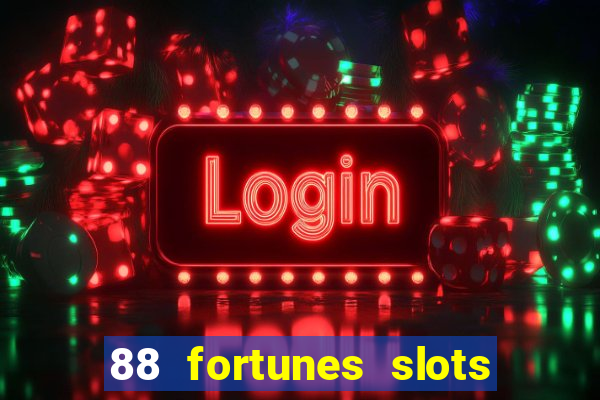 88 fortunes slots paga mesmo