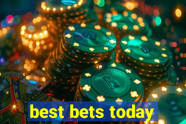 best bets today