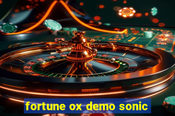 fortune ox demo sonic