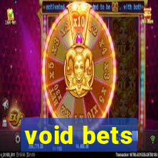 void bets