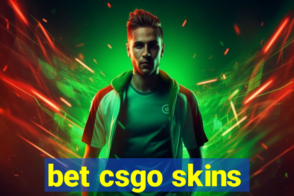 bet csgo skins