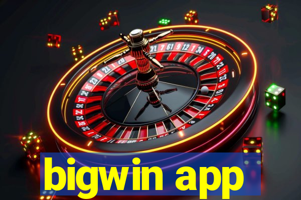 bigwin app