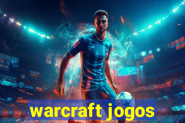 warcraft jogos