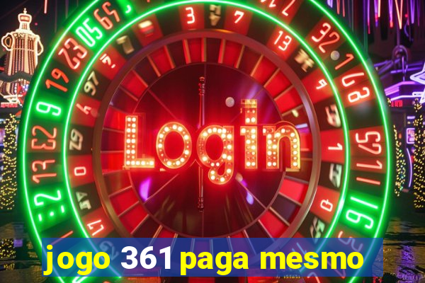 jogo 361 paga mesmo