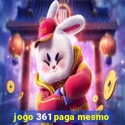 jogo 361 paga mesmo