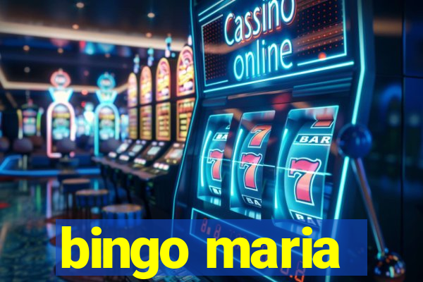 bingo maria