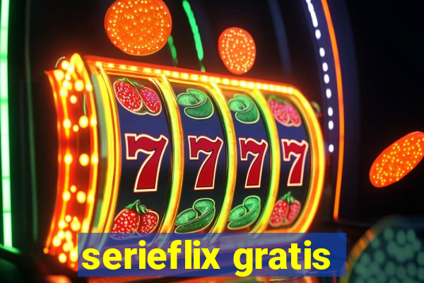 serieflix gratis