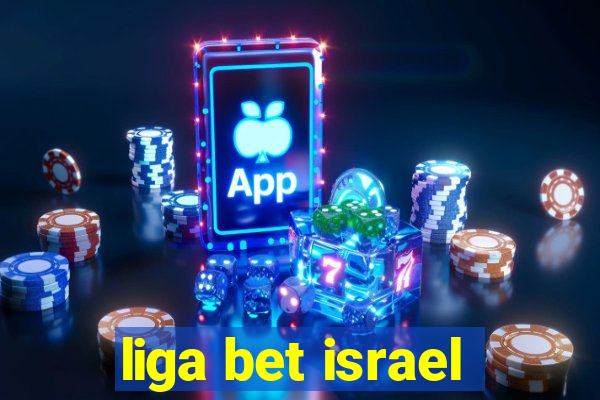 liga bet israel