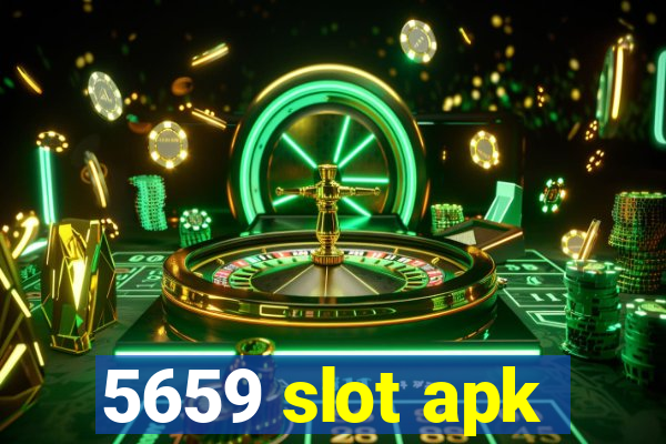 5659 slot apk