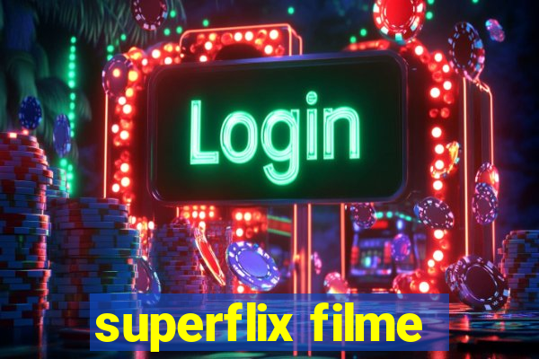 superflix filme