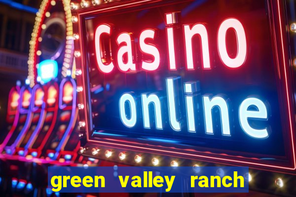 green valley ranch resort & casino