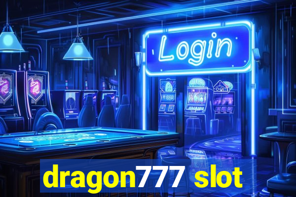 dragon777 slot