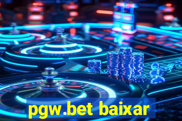 pgw.bet baixar