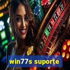 win77s suporte