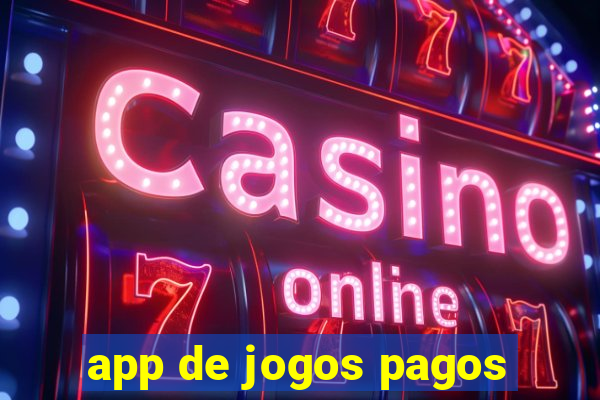 app de jogos pagos