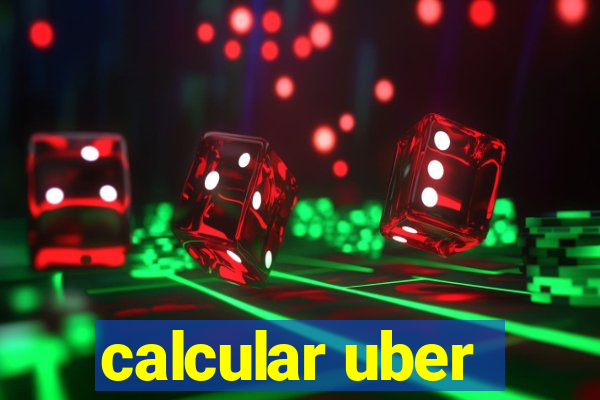 calcular uber