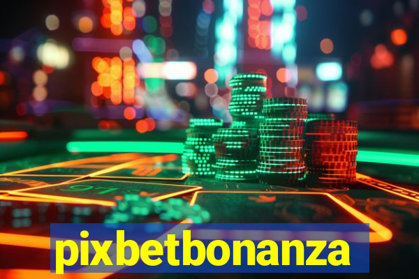 pixbetbonanza