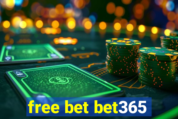 free bet bet365