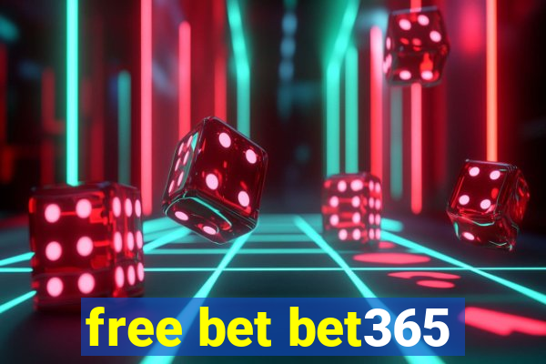 free bet bet365