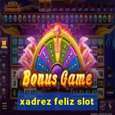 xadrez feliz slot