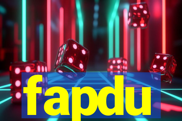 fapdu