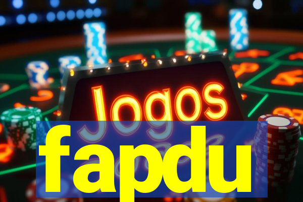 fapdu