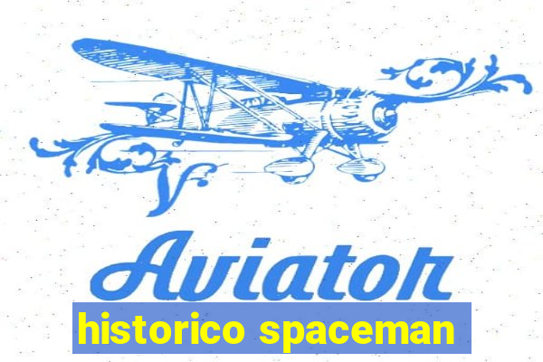 historico spaceman