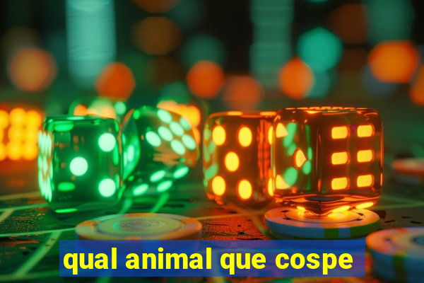 qual animal que cospe