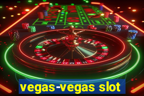 vegas-vegas slot