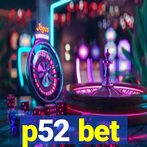 p52 bet