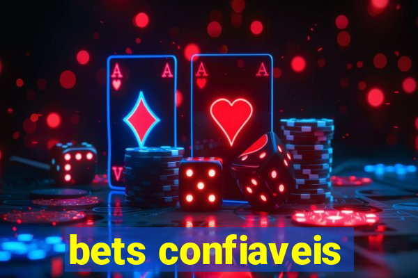 bets confiaveis