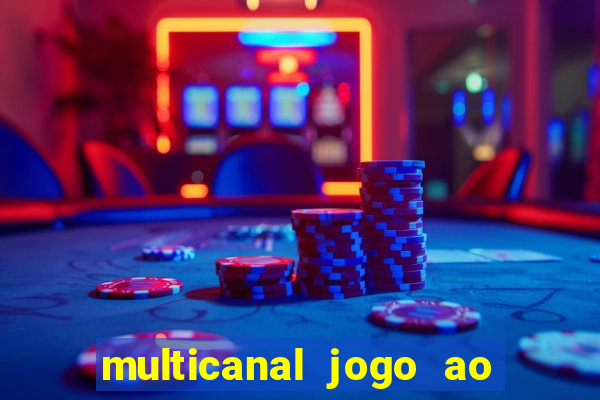 multicanal jogo ao vivo bahia