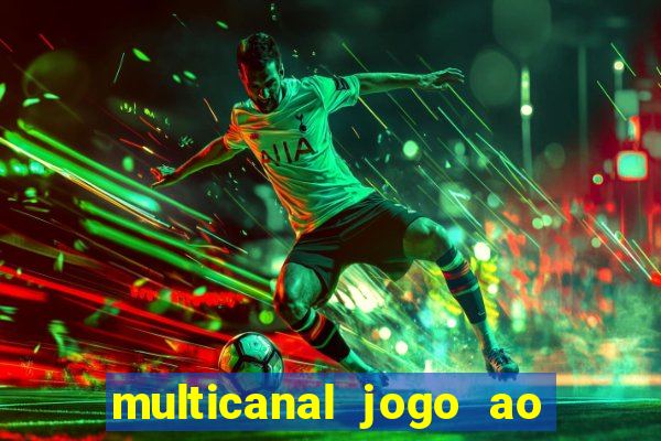 multicanal jogo ao vivo bahia