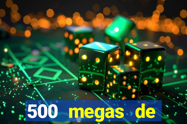 500 megas de internet equivale a quantos gigas