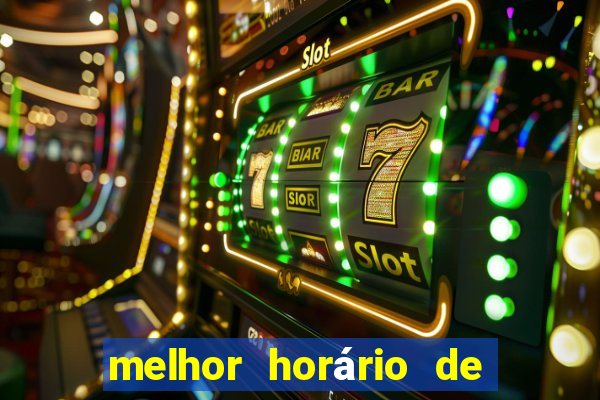 melhor horário de jogar fortune tiger