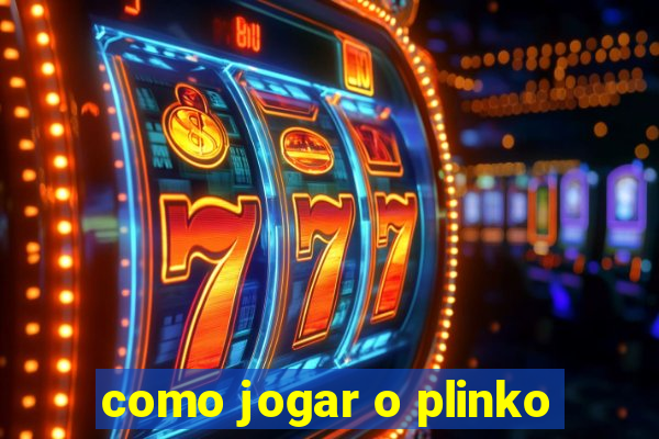 como jogar o plinko