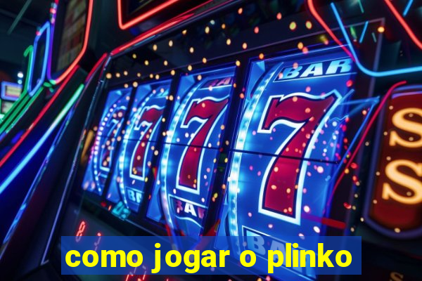 como jogar o plinko