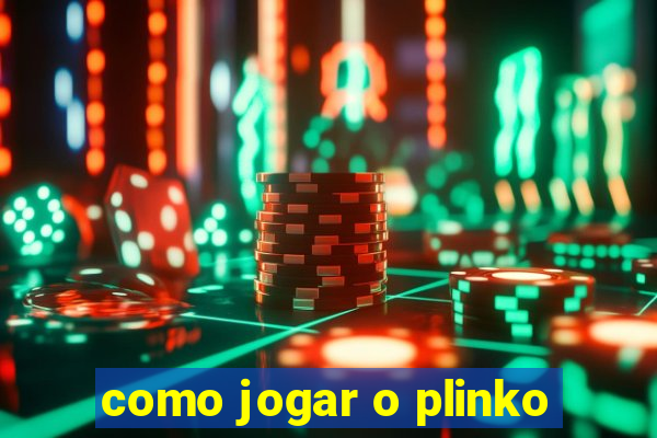 como jogar o plinko