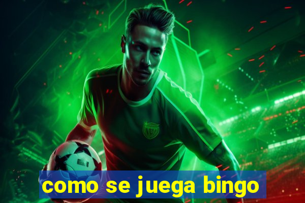 como se juega bingo