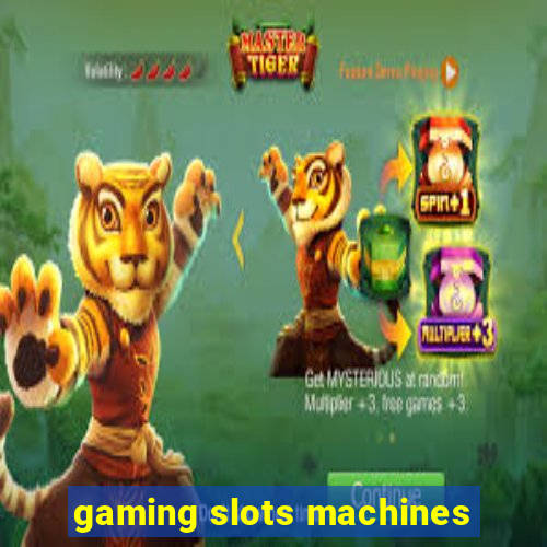 gaming slots machines