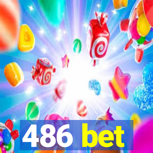 486 bet