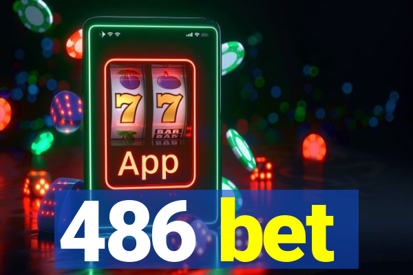 486 bet