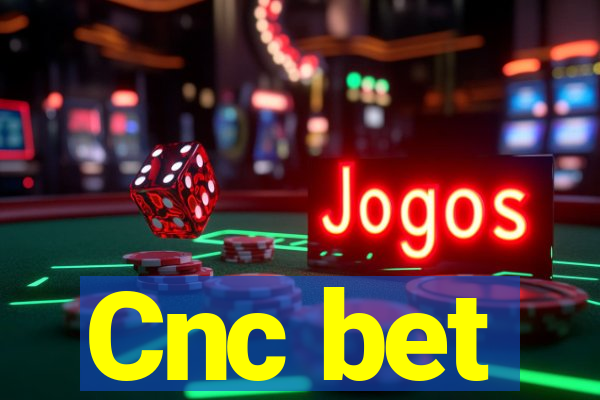 Cnc bet