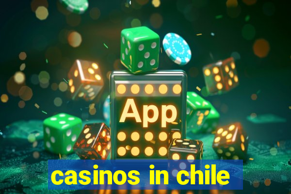 casinos in chile