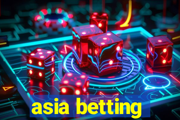 asia betting