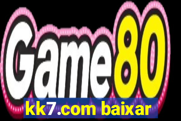 kk7.com baixar