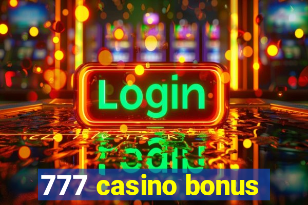 777 casino bonus