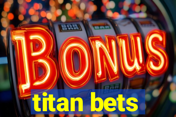 titan bets