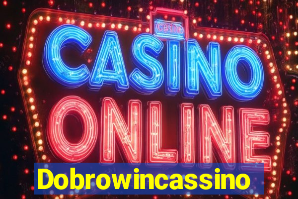 Dobrowincassino