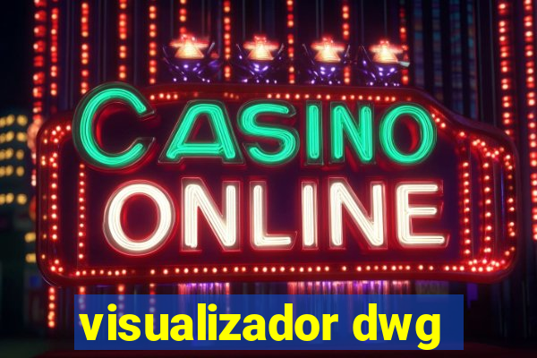 visualizador dwg